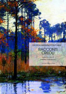 RACCONTI CREOLI di George Washington Cable 