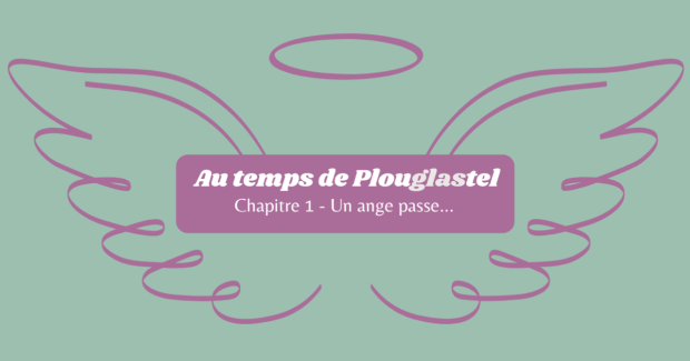 Chapitre 1 - Un ange passe