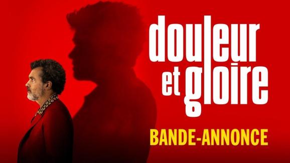 Douleur et Gloire (Dolor y Gloria, Pedro Almodovar, 2019)