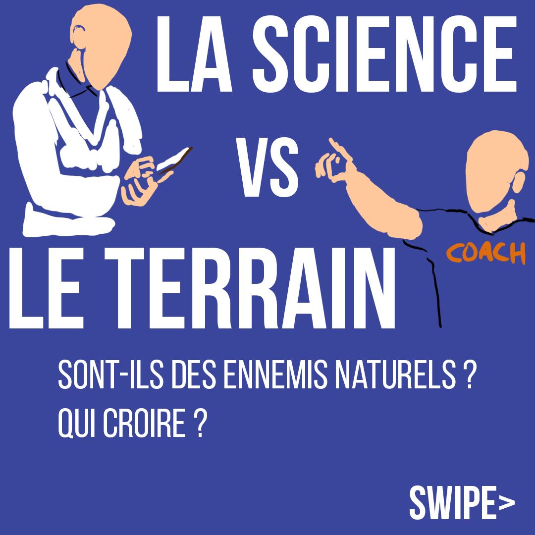 La science vs le terrain