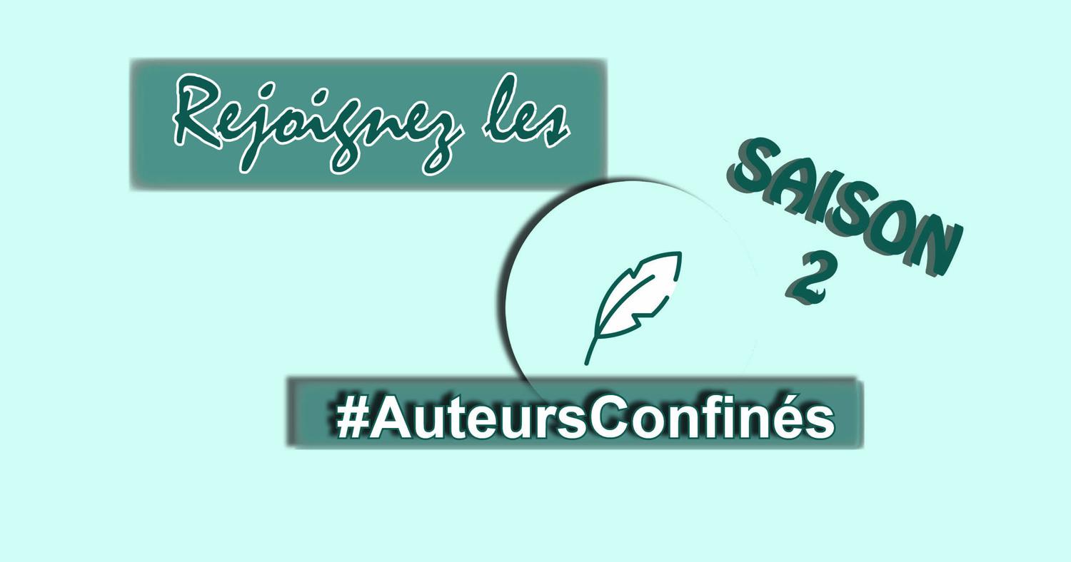 #AuteursConfinés : Saison 2