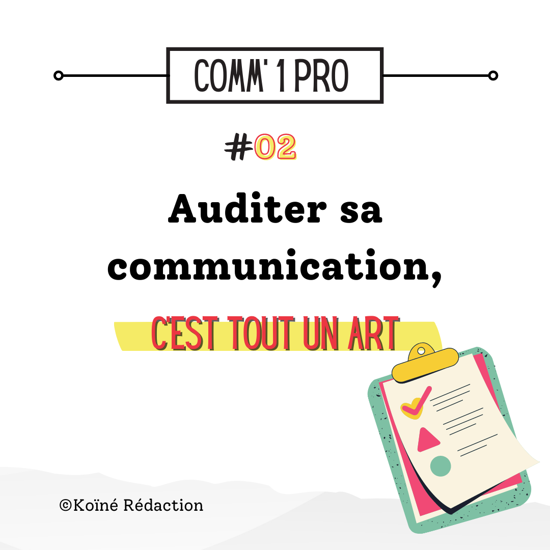 Pourquoi et comment faire un audit communication ?
