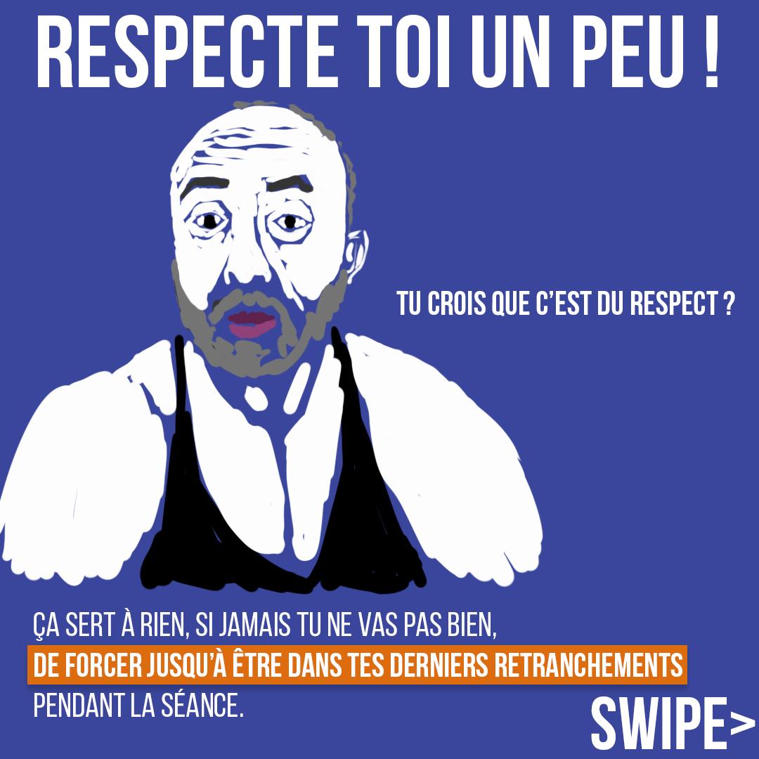 Respecte toi un peu !
