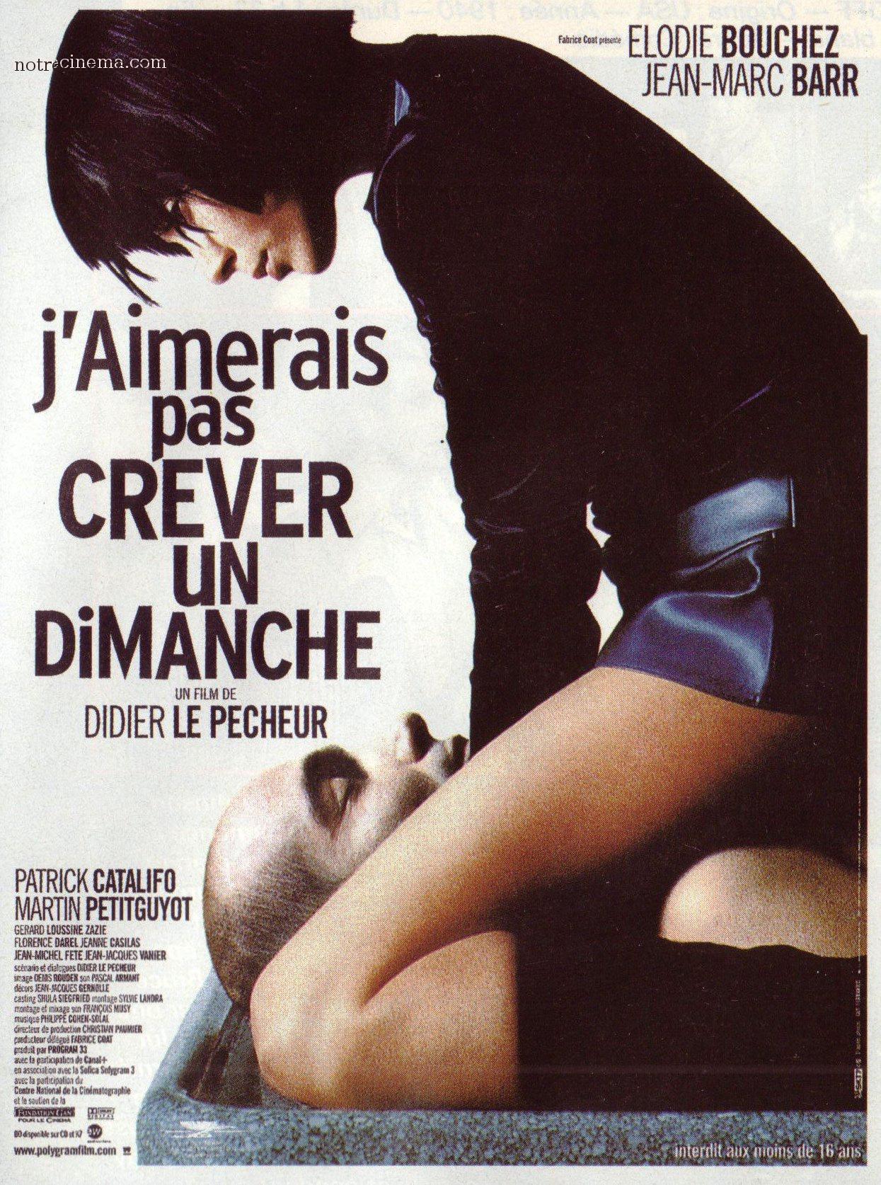J'aimerais pas crever un dimanche