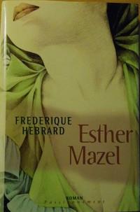 Esther Mazel, par Frédérique Hébrard 