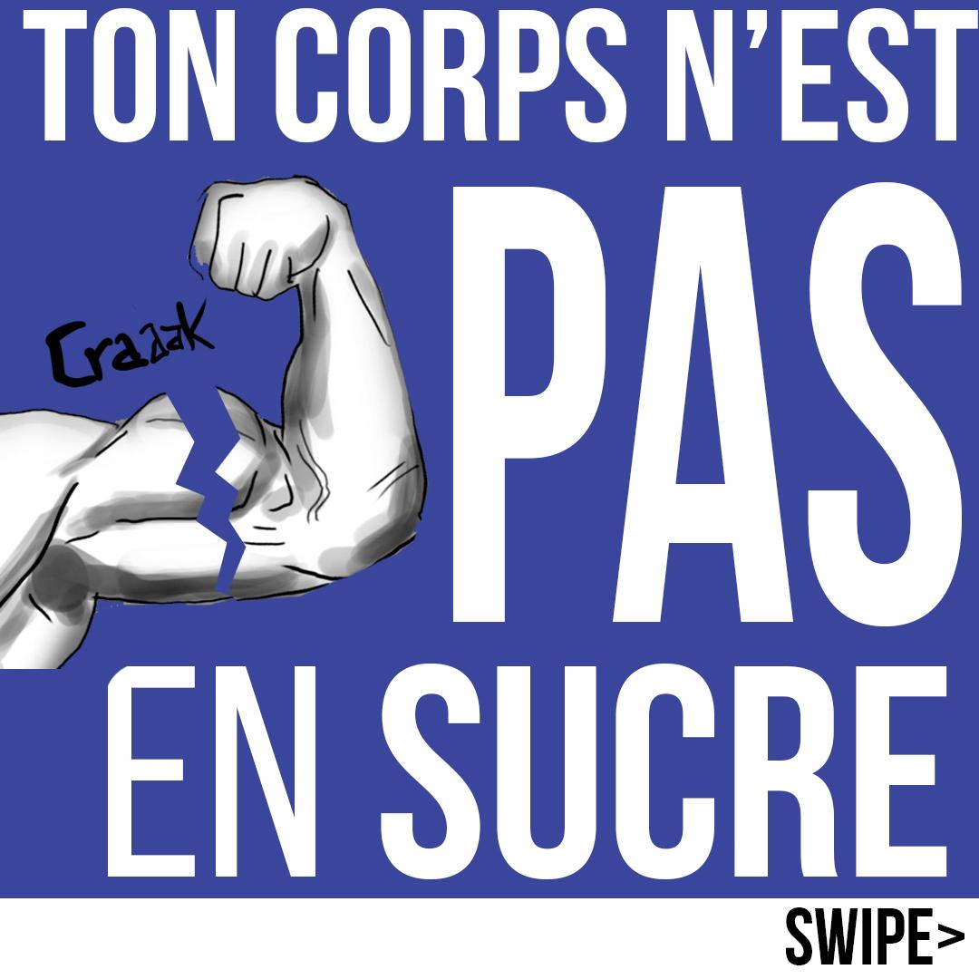 Ton corps n'est pas en sucre