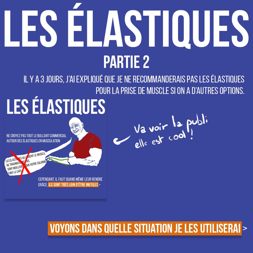 Les élastiques partie 2