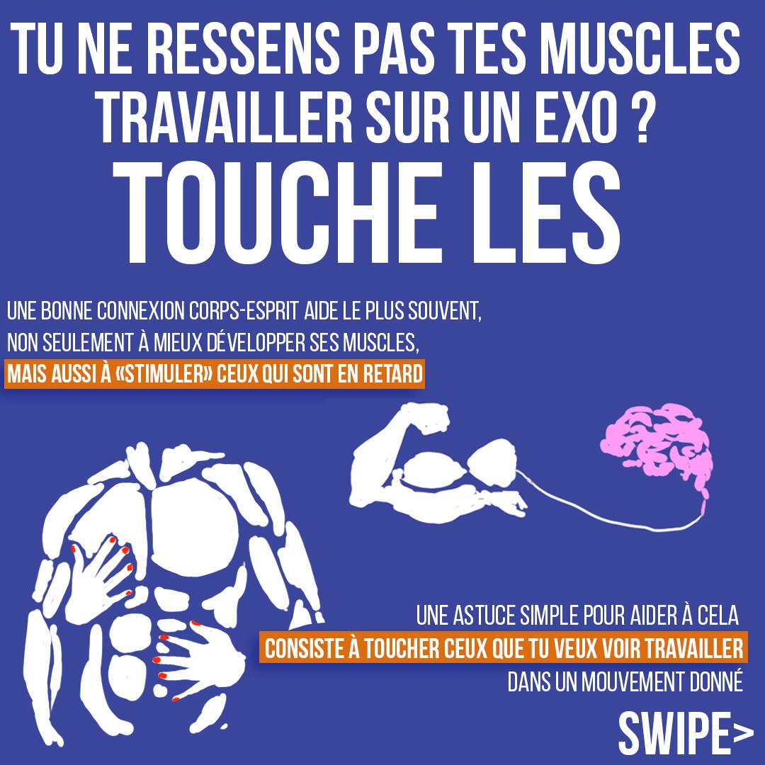 Tu ne ressens pas tes muscles travailler sur un exo ? Touche les !