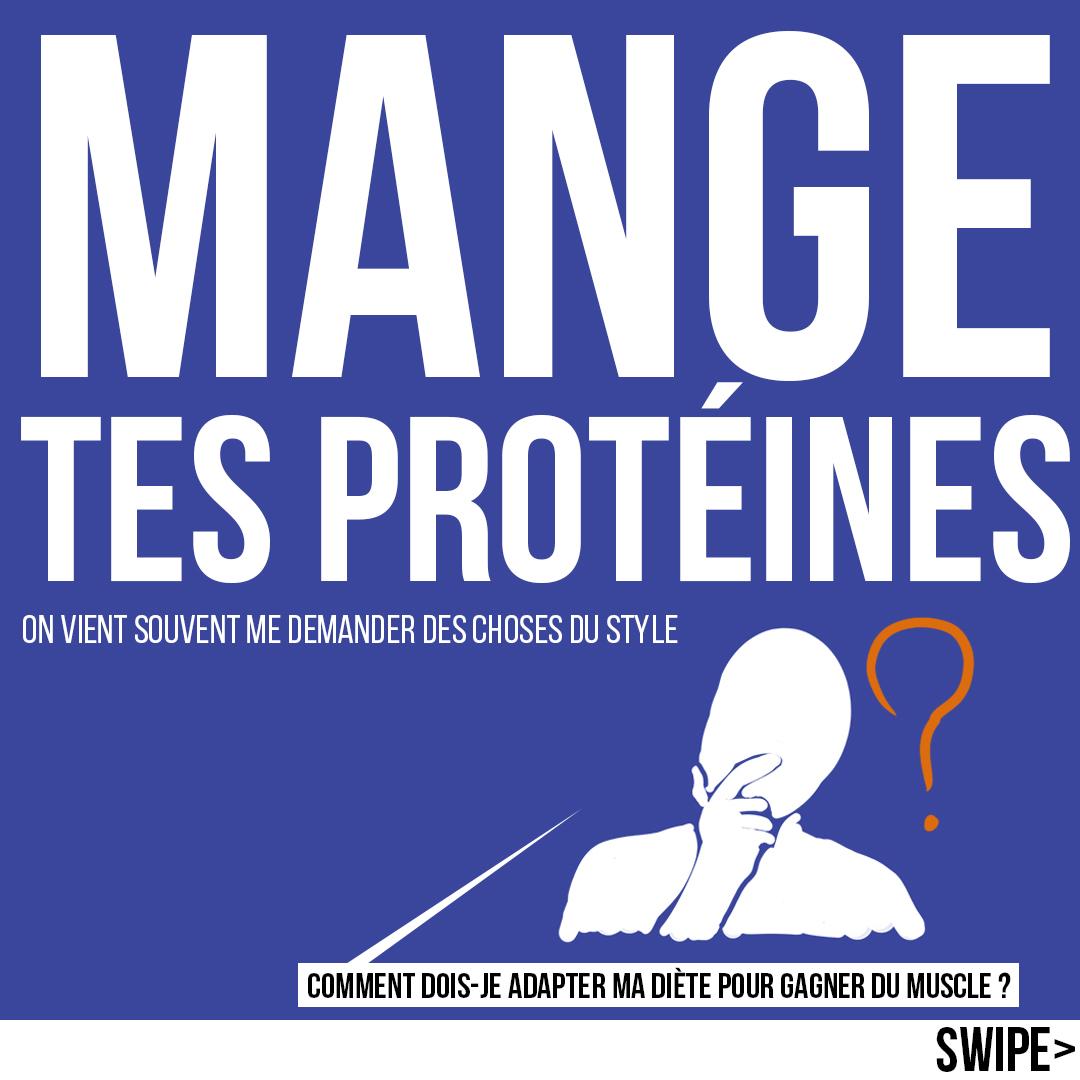 Mange tes protéines