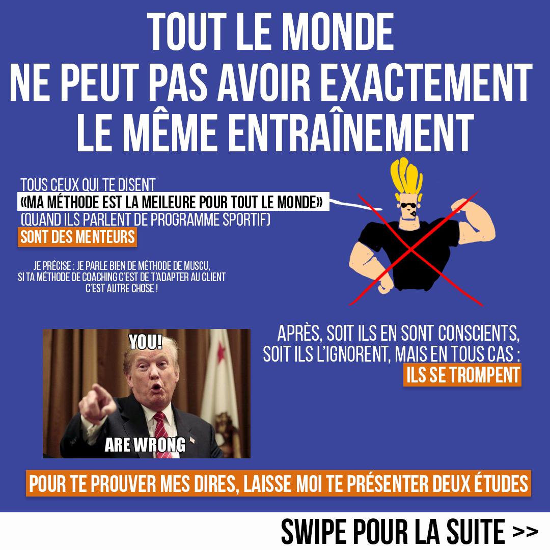 Tout le monde ne peut pas avoir exactement le même entraînement