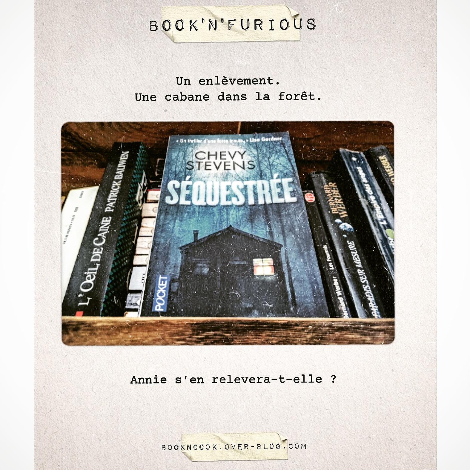 Book'n'furious : Séquestrée - Chevy Stevens
