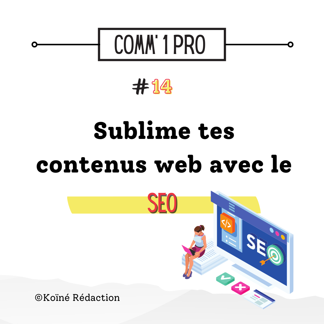 Le charme discret du SEO pour donner un coup de projecteur à ses contenus web
