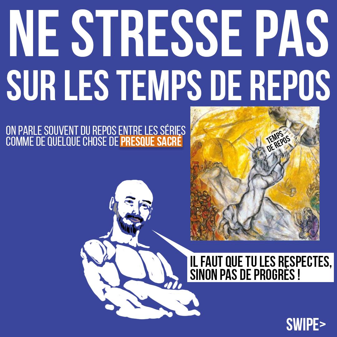Ne stresse pas sur les temps de repos