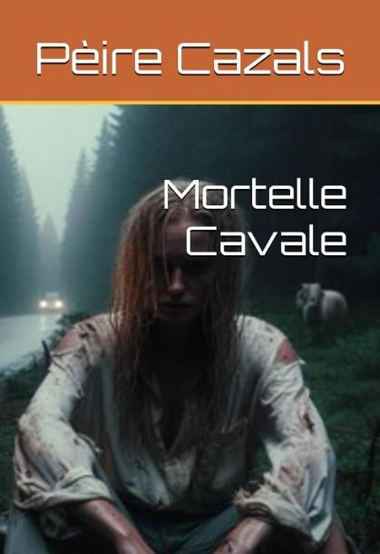 Mortelle Cavale