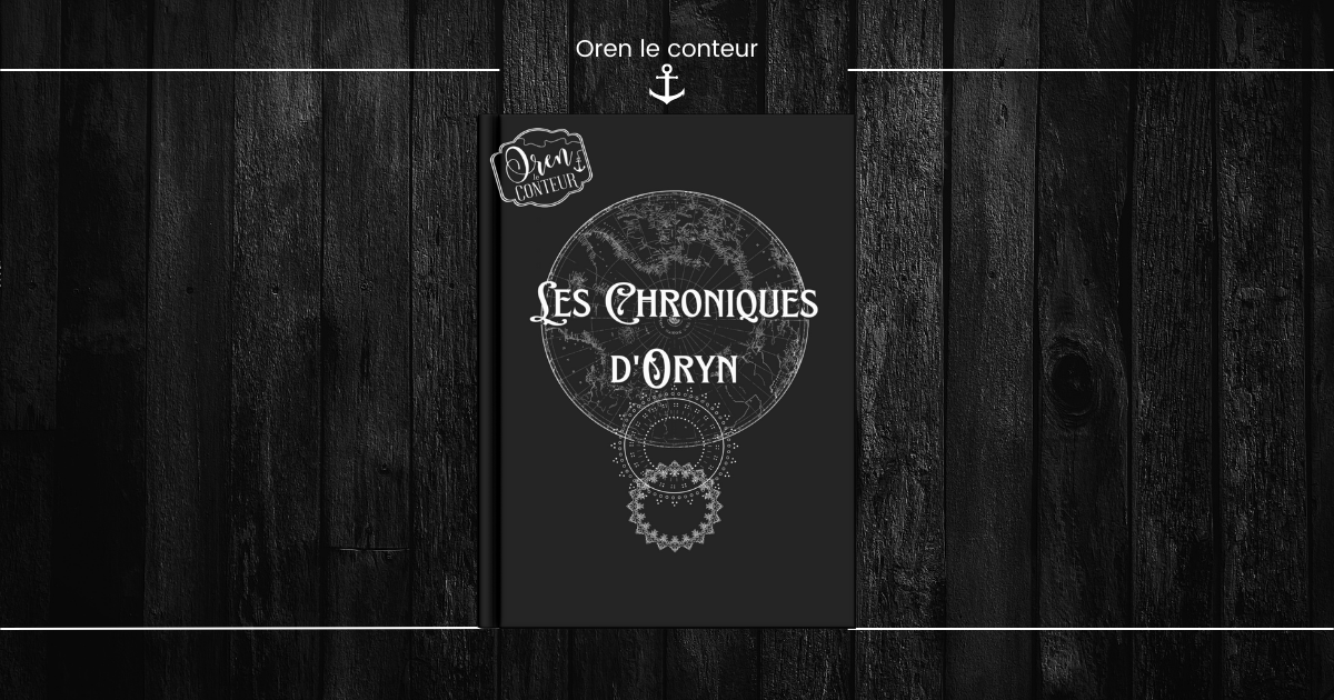Dossier ''Les Chroniques d'Oryn"