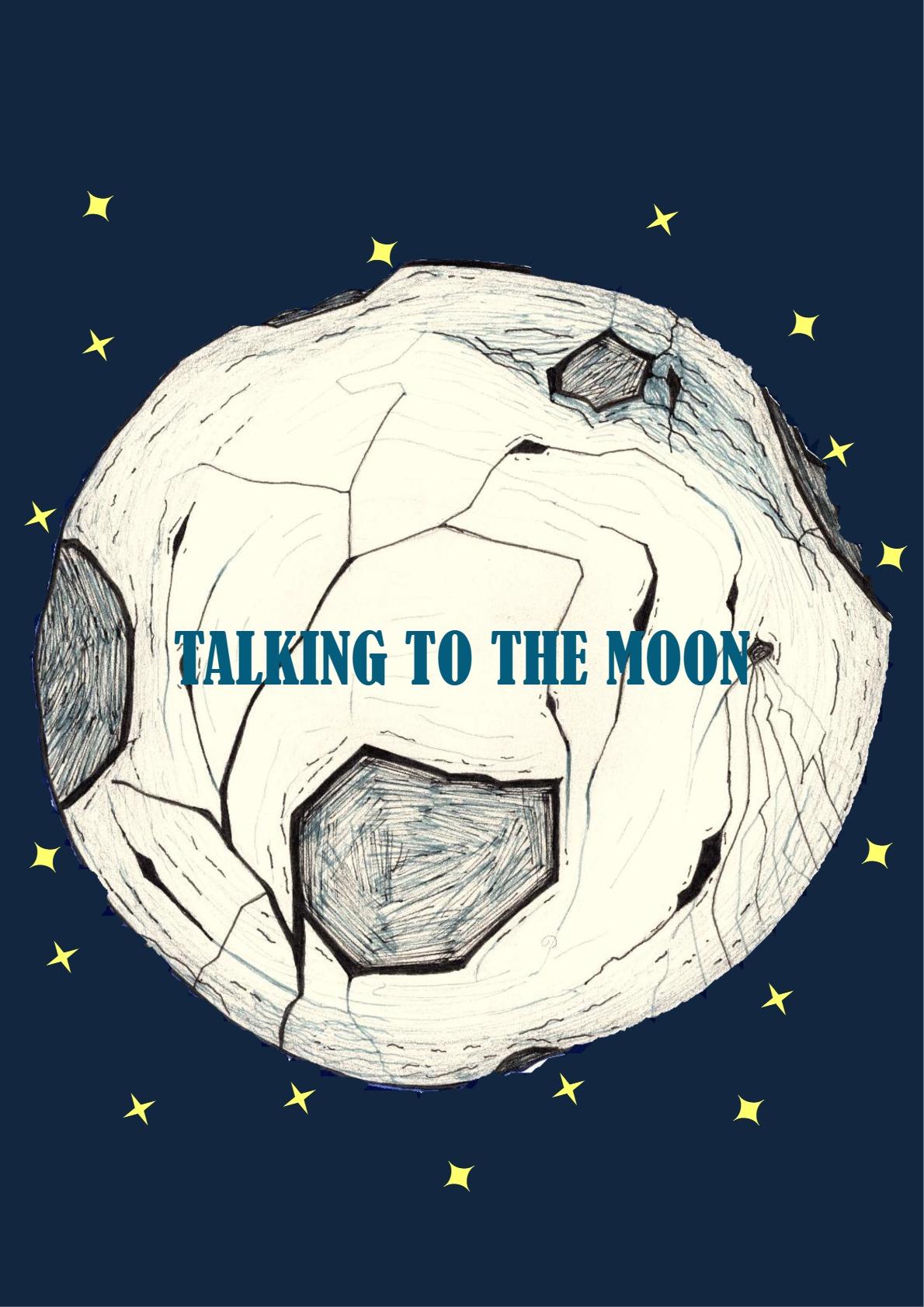 Talking to the Moon