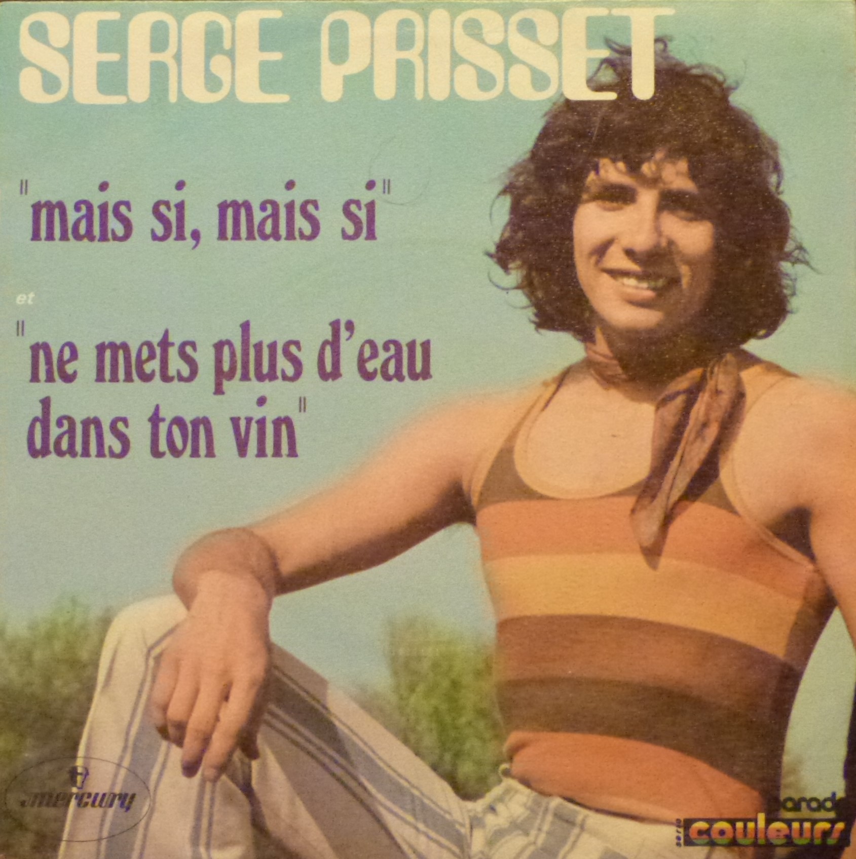 Serge Prisset, Mais si mais si