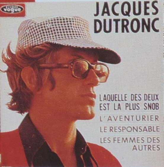 Jacques Dutronc, L'aventurier
