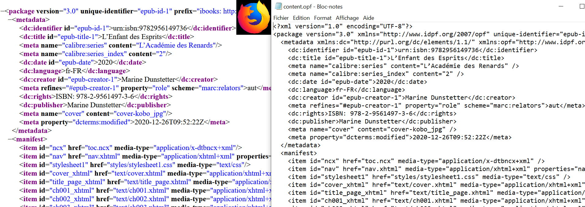 Le contenu du fichier OPF de "L'Enfant des Esprits". A gauche dans Firefox. A droite dans le Bloc-Notes de Windows.
