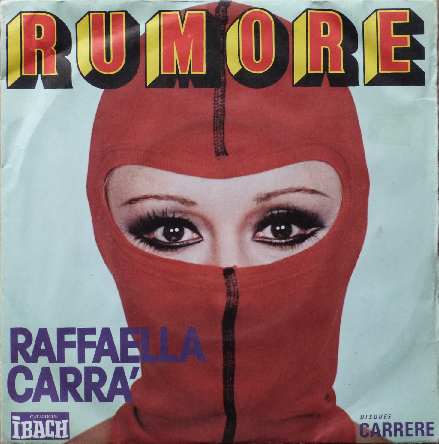 Raffaella Carra, Rumore